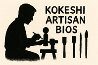 Kokeshi Wiki Artisan Bio Link Our thanks to Kokeshiwiki for kindly allowing us to share this link
