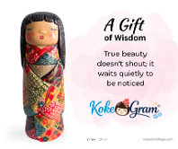 Gift of Wisdom True beauty doesn't shout; it waits quietly to be noticed